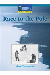 Windows on Literacy Fluent Plus (Social Studies: Geography): Race to the Pole