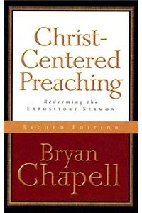 Christ-Centered Preaching: Redeeming the Expository Sermon