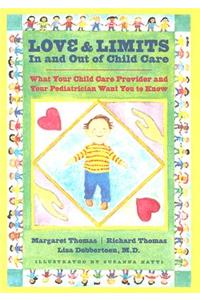 Love and Limits In and Out of Child Care