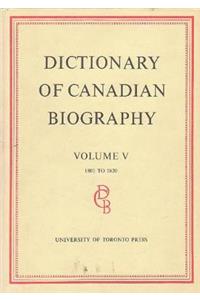 Dictionary of Canadian Biography / Dictionaire Biographique Du Canada