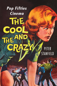 Cool and the Crazy