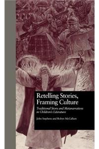 Retelling Stories, Framing Culture