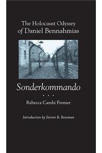 The Holocaust Odyssey of Daniel Bennahmias, Sonderkommando