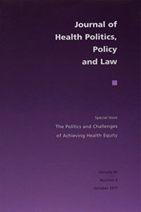 Politics and Challenges of Achieving Health Equity