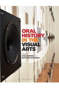 Oral History in the Visual Arts