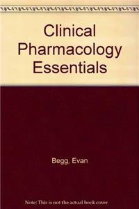 Clinical Pharmacology Essentials: The Principles Behind the Prescribing Process