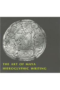 The Art of Maya Hieroglyphic Writing