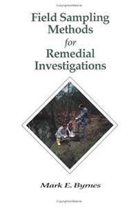 Field Sampling Methods for Remedial Investigations
