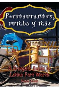 Restaurantes, rumba y más