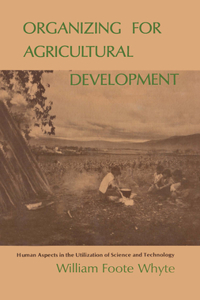 Organizing for Agricultural Development