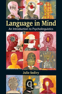 Language in Mind: An Introduction to Psycholinguistics