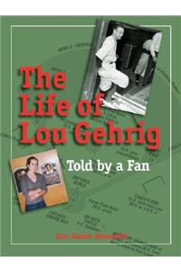 The Life of Lou Gehrig