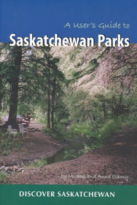 User's Guide to Saskatchewan Parks