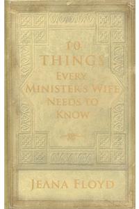 10 Things Every Minister's Wife Needs to Know