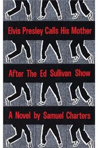 Elvis Presley Calls His Mother After the Ed Sullivan Show