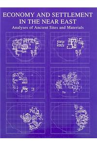 Economy and Settlement in the Near East – Analyses of Ancient Sites and Materials