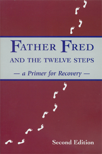 Father Fred & the 12 Steps