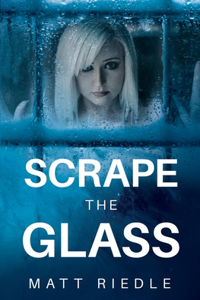 Scrape the Glass