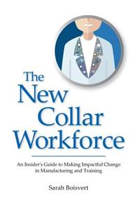 The New Collar Workforce