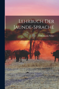 Lehrbuch der Jaunde-Sprache