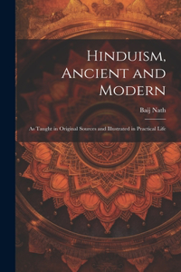 Hinduism, Ancient and Modern