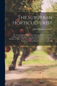 The Suburban Horticulturist