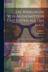 Wirkungen Von Arzneimitteln Und Giften Auf Das Auge