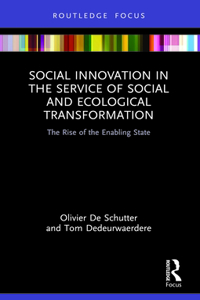 Social Innovation in the Service of Social and Ecological Transformation