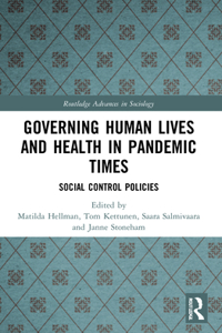 Governing Human Lives and Health in Pandemic Times