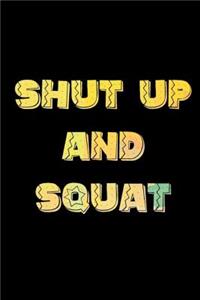 Shut Up and Squat