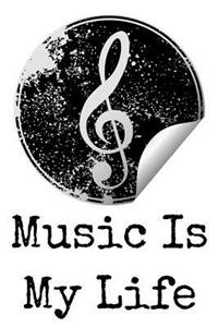 Music Is My Life