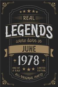 Real Legends were born in June 1978: Vintage Birthday Notebook - Great Individual Gift for Writing Notes, Scribble and Reminders lined 6x9 Inch 100 Pages