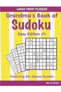 Grandma's Book of Sudoku; Easy Edition #1
