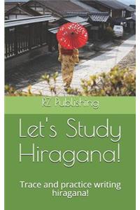 Lets Study Hiragana!