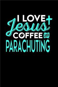 I Love Jesus Coffee and Parachuting