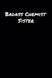 Badass Chemist Sister