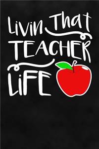 Livin That Teacher Life