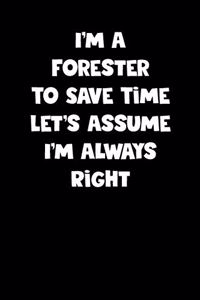 Forester Notebook - Forester Diary - Forester Journal - Funny Gift for Forester