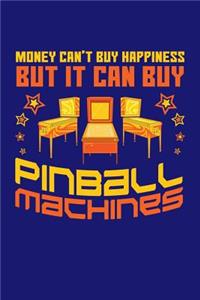 Money Can't Buy Happiness But It Can Buy Pinball Machines