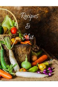 Recipes And Shit