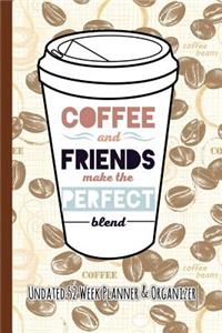 Coffee and Friends Make the Perfect Blend