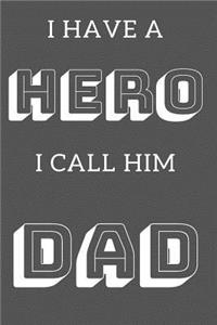 I Have a Hero I Call Him Dad