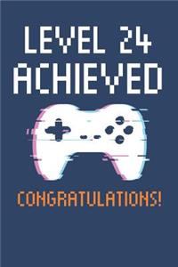 Level 24 Achieved Notebook, Gamers 24th Birthday Blank Lined Journal