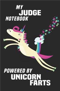 My Judge Notebook Powered By Unicorn Farts