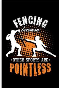 Fencing Because Other Sports Are Pointless