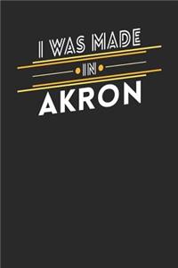 I Was Made In Akron