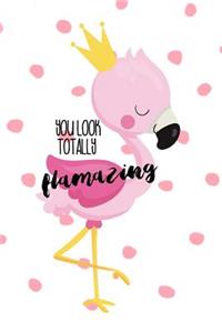 You Look Totally Flamazing