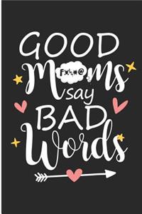 Good Moms Say Bad Words