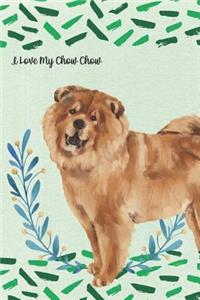 I Love My Chow Chow