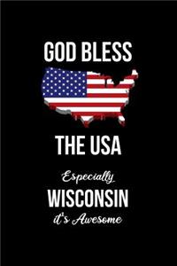 God Bless the USA Especially Wisconsin it's Awesome